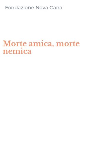 Morte amica, morte nemica