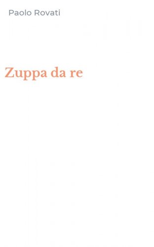 Zuppa da re