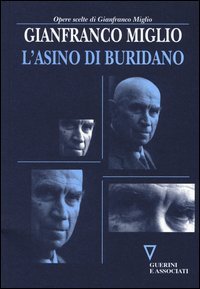 L'asino di Buridano. Gli italiani alle prese con l'ultima occasione di cambiare il loro destino - LORO DESTINO (L')