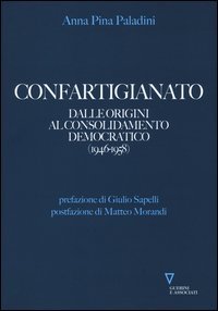 Confartigianato. Dal miracolo economico alla nascita delle Regioni (1959-1970)