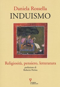 Induismo. Religiosit&agrave;, pensiero, letteratura