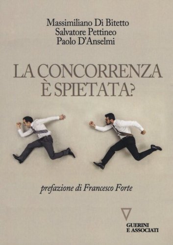 La concorrenza &egrave; spietata?