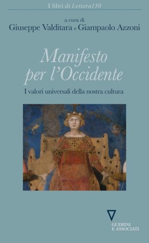 Manifesto per l'occidente. I valori universali della nostra cultura