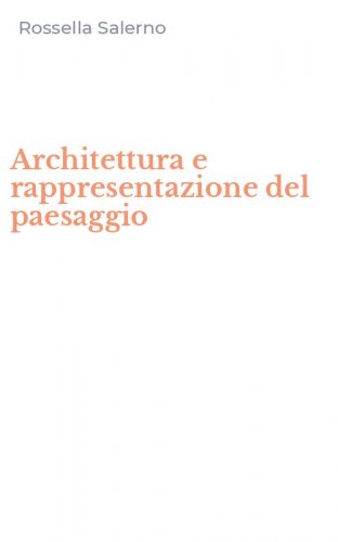 Architettura e rappresentazione del paesaggio