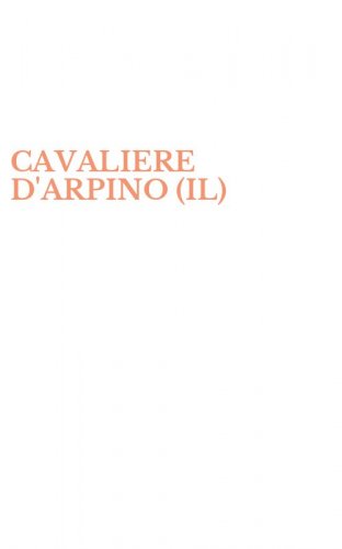 CAVALIERE D'ARPINO (IL)
