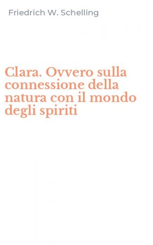 Clara. Ovvero sulla connessione della natura con il mondo degli spiriti