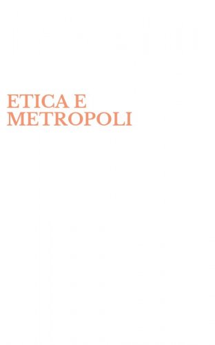 ETICA E METROPOLI