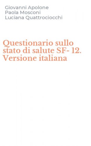 Questionario sullo stato di salute SF-12. Versione italiana