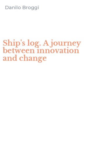 Ship's log. A journey between innovation and change