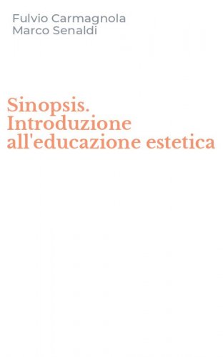 Sinopsis. Introduzione all'educazione estetica