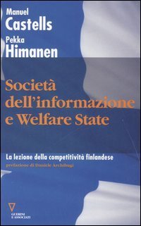 Societ&agrave; dell'informazione e welfare state. La lezione della competitivit&agrave; finlandese
