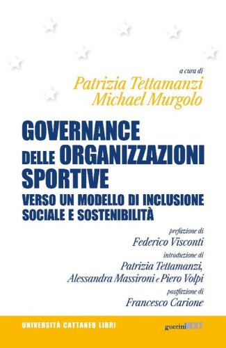 Governance delle organizzazioni sportive. Verso un modello di inclusione sociale e sostenibilit&agrave;