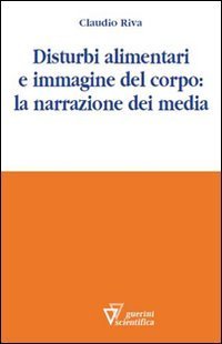 Disturbi alimentari e immagine del corpo: la narrazione dei media