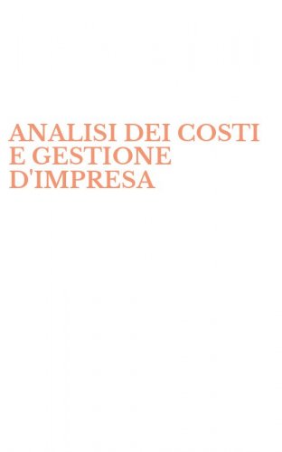ANALISI DEI COSTI E GESTIONE D'IMPRESA