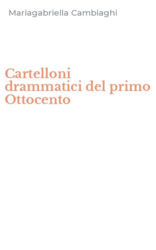 Cartelloni drammatici del primo Ottocento