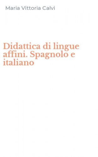 Didattica di lingue affini. Spagnolo e italiano