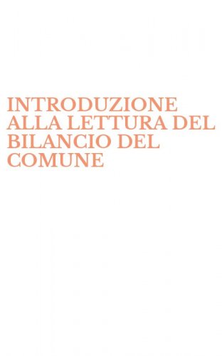 INTRODUZIONE ALLA LETTURA DEL BILANCIO DEL COMUNE