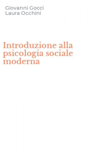 Introduzione alla psicologia sociale moderna