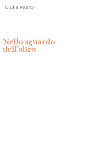 Nello sguardo dell'altro