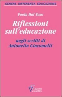 Riflessioni sull'educazione negli scritti di Antonella Giacomelli