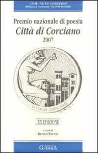 Ventesima edizione Premio nazionale di poesia citt&agrave; di Corciano 2007