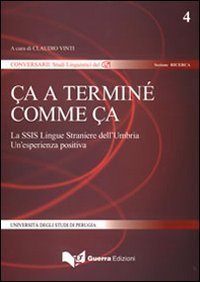&Ccedil;a a termin&eacute; comme &ccedil;a. La SSIS lingue straniere dell'Umbria. Una esperienza positiva
