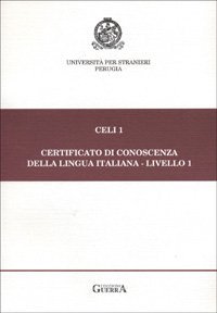 Celi 1. Certificato di conoscenza della lingua italiana. Livello 1. Prove d'esame giugno-novembre 1995-96 - D'ESAME GIUGNO-NOVEMBRE 1995-96