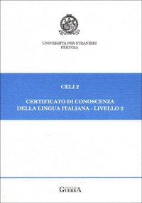 Celi 2. Certificato di conoscenza della lingua italiana. Livello 2. Prove d'esame giugno-novembre 1995-96 - D'ESAME GIUGNO-NOVEMBRE 1995-96