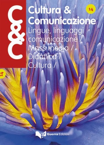 Cultura & comunicazione. Lingue, linguaggi, comunicazione, mass media, didattica, cultura