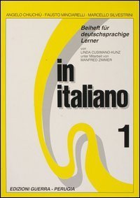 In italiano. Beiheft f&uuml;r deutschprachige Lerner
