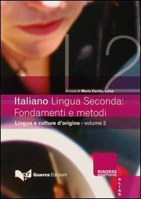 Italiano lingua seconda: fondamenti e metodi
