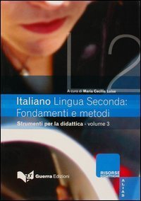 Italiano lingua seconda: fondamenti e metodi