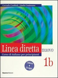 Linea diretta nuovo. Volume 1B. Corso di italiano per principianti. Libro per lo studente