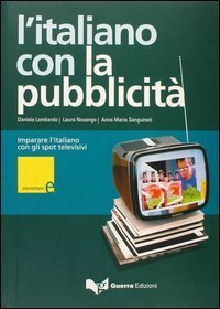 L'italiano con la pubblicit&agrave;. Livello elementare