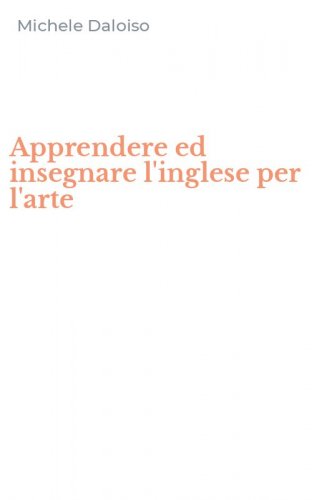 Apprendere ed insegnare l'inglese per l'arte