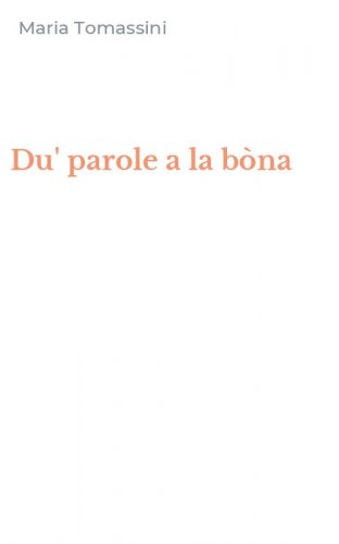 Du' parole a la b&ograve;na