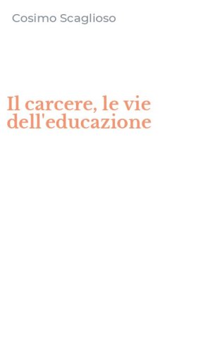 Il carcere, le vie dell'educazione