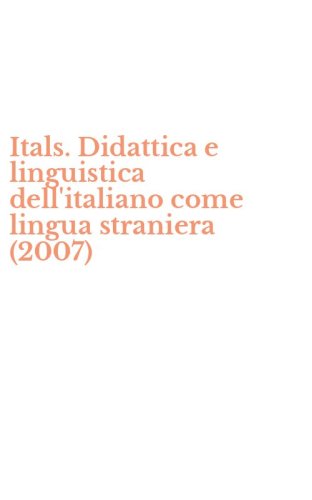 Itals. Didattica e linguistica dell'italiano come lingua straniera (2007)