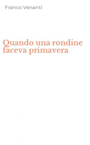 Quando una rondine faceva primavera