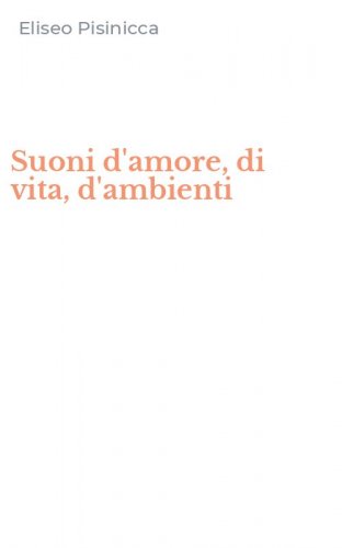 Suoni d'amore, di vita, d'ambienti