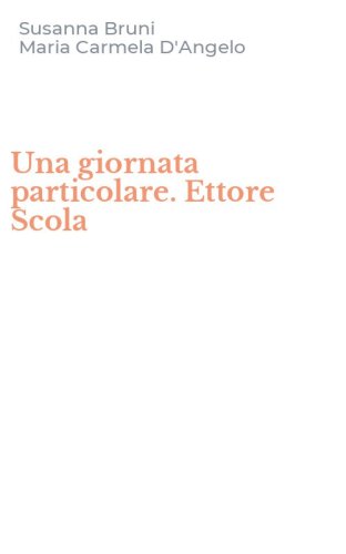 Una giornata particolare. Ettore Scola
