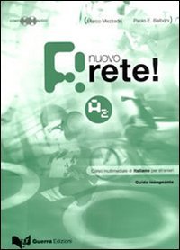 Nuovo rete! A2. Guida insegnante. Corso multimediale di italiano per stranieri