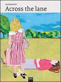 Across the lane. Ediz. italiana e inglese