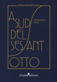 A Sud del sessantotto. Tra storia e storie