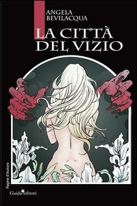 La citt&agrave; del vizio