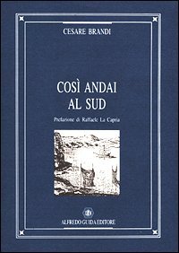 Cos&igrave; andai al Sud
