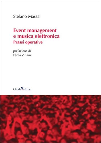 Event management e musica elettronica. Prassi operative