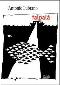 Falpal&agrave;. Favole per adulti