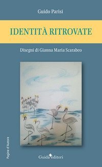 Identit&agrave; ritrovate