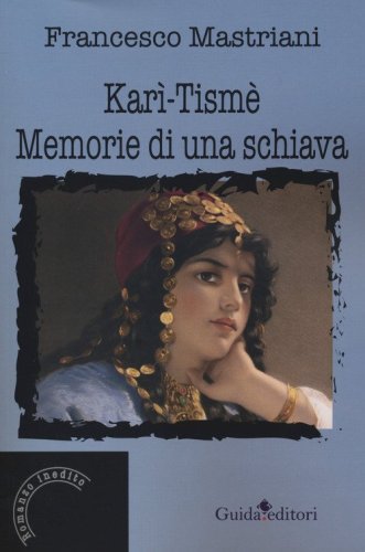 Kar&igrave; Tism&egrave;. Memorie di una schiava